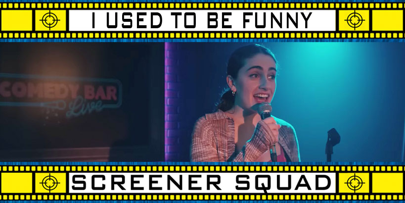 I Used To Be Funny movie review