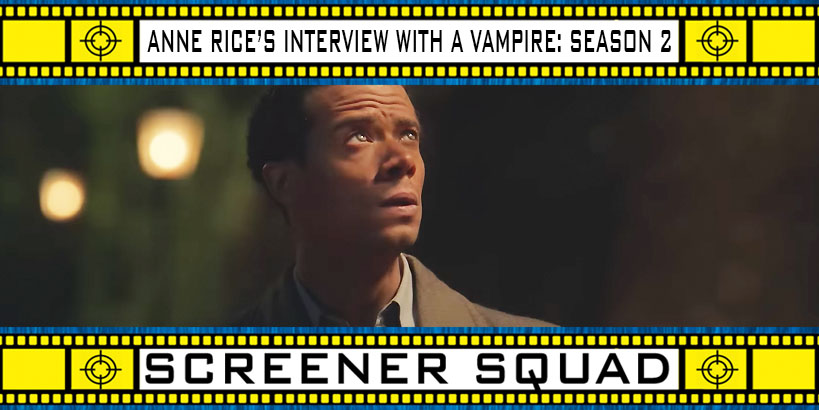 Anne Rice's Interview With The Vampire Season 2 Review