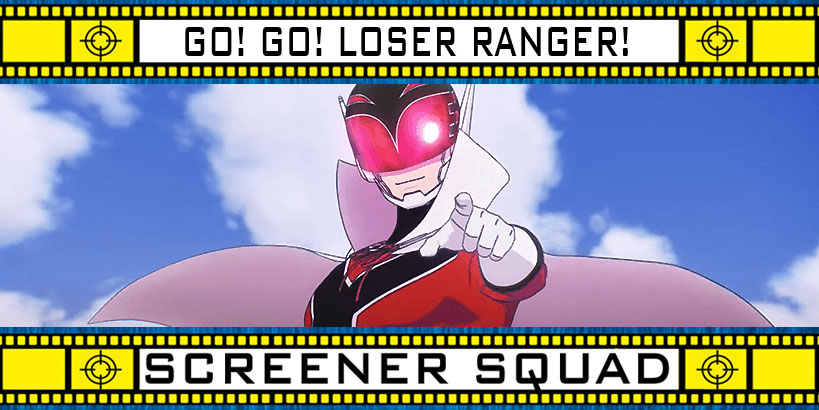 Go! Go! Loser! Ranger! Series Review