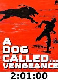 A Dog Called Vengeance Blu-Ray review 