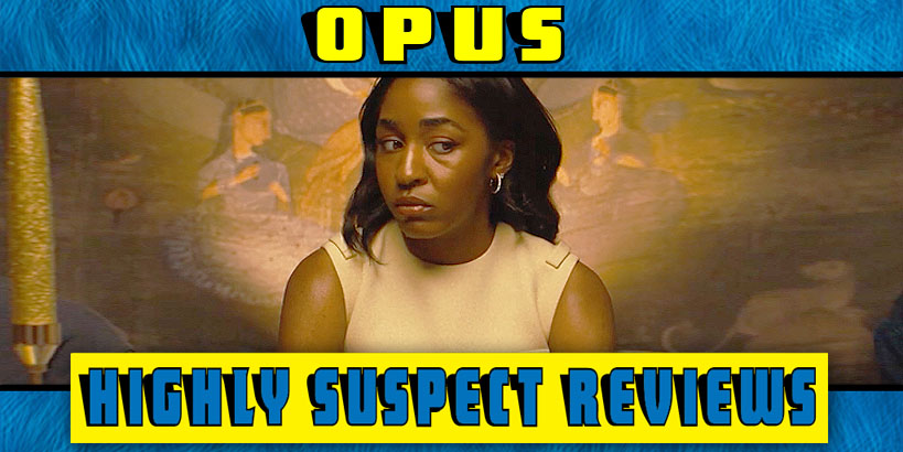 Opus Movie Review