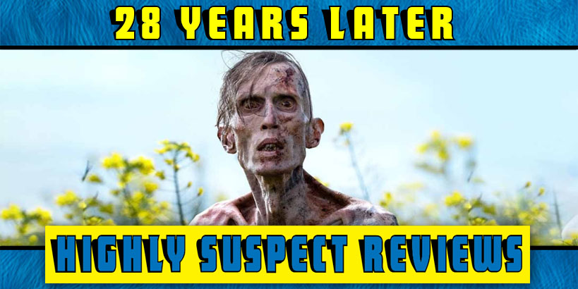 28 Years Later movie review