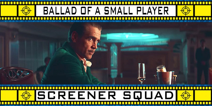 Ballad of a Small Player movie review