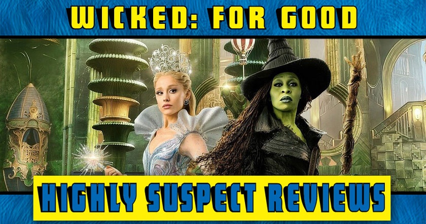 Wicked: For Good movie review