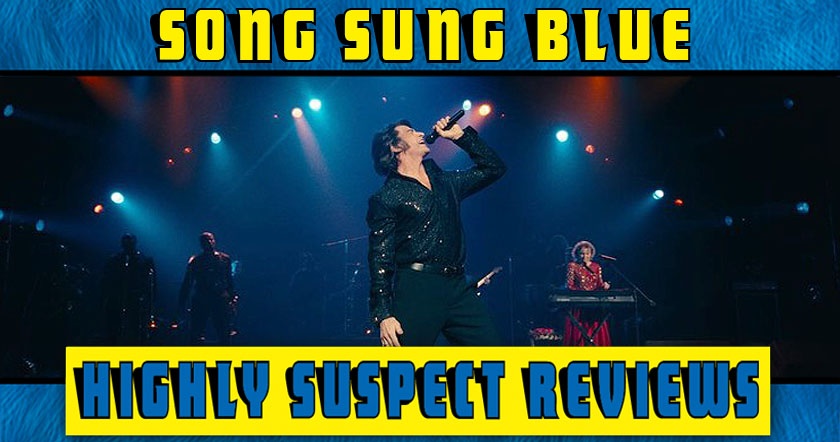 Song Sung Blue movie review