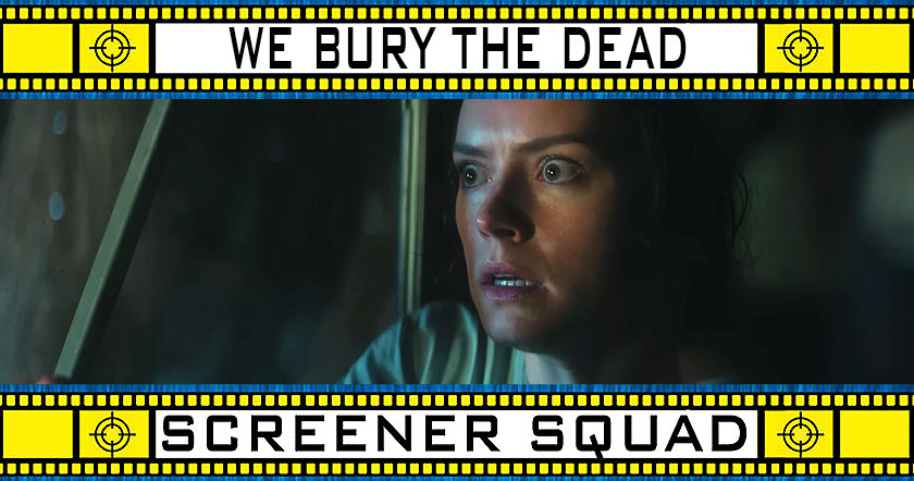 We Bury The Dead movie review
