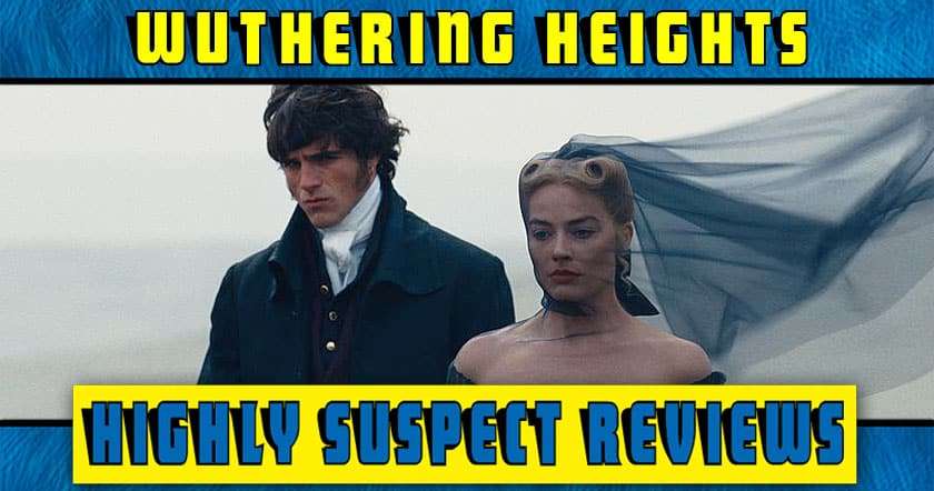 Wuthering Heights movie review