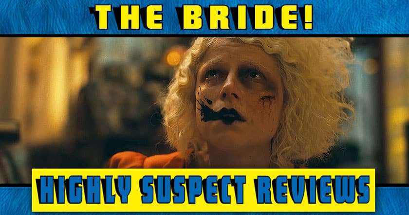 The Bride! movie review
