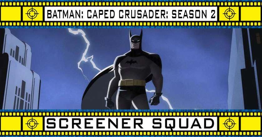 Batman: Caped Crusader Season 2 review